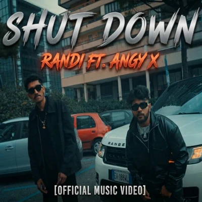 Download Shut Down - AngyX Film | Randi Mp3 Song for free. Latest Sinhala music available on SriTune.